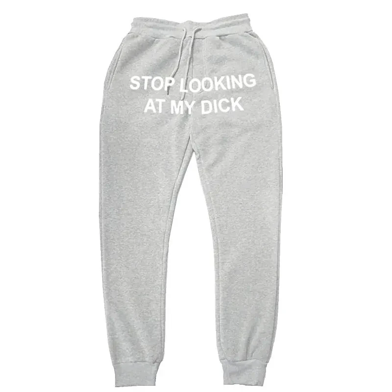 Stop Looking at my Dick Pants