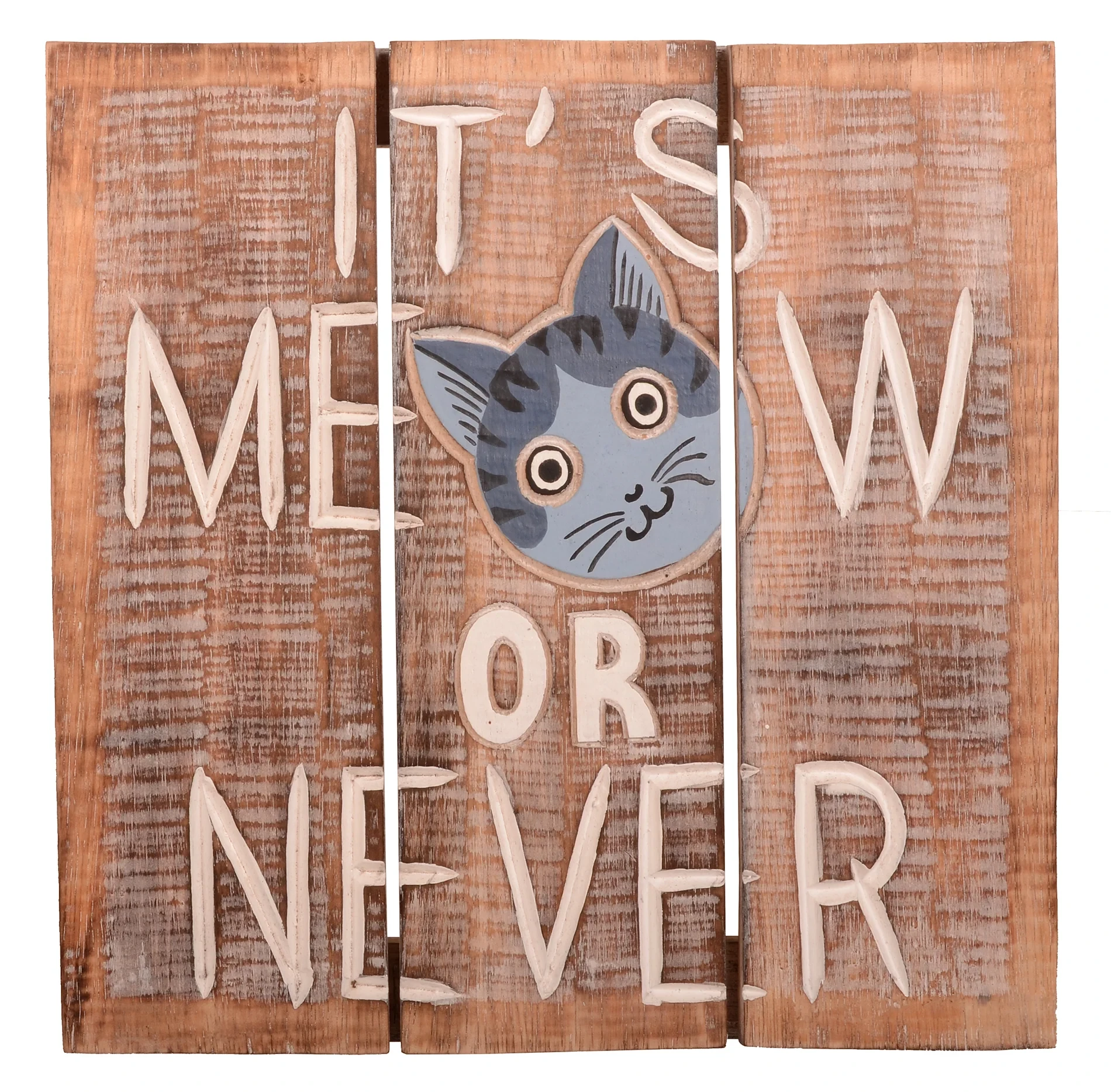 Wood Sign It's Meow or Never