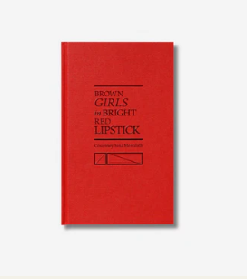 Brown Girls in Bright Red Lipstick